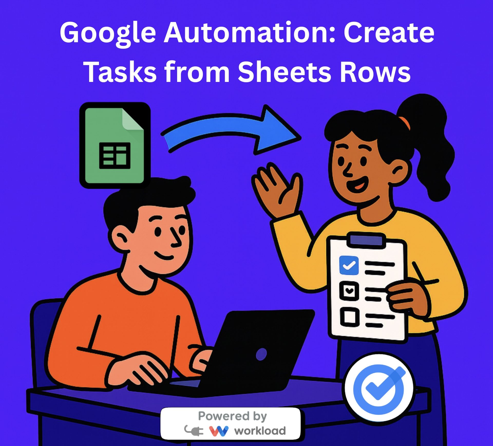 Cartoon illustration of a man at a laptop and a woman holding a checklist, representing how to Create Google Tasks from Google Sheets Rows Automatically.