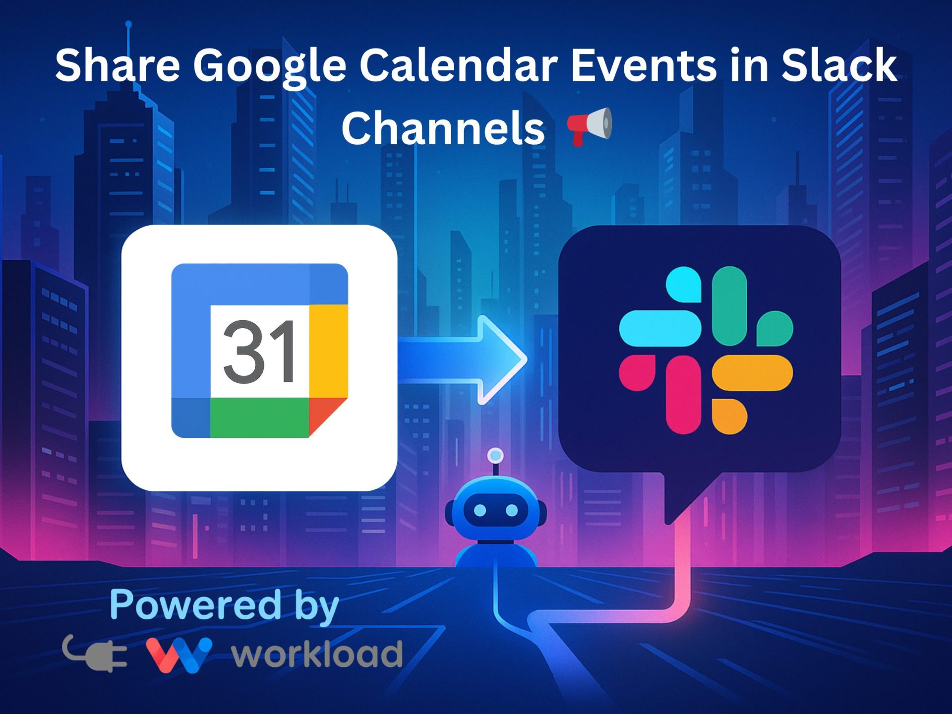 Futuristic city illustration showing how to Share Google Calendar events in Slack channels, with a robot connecting the apps.