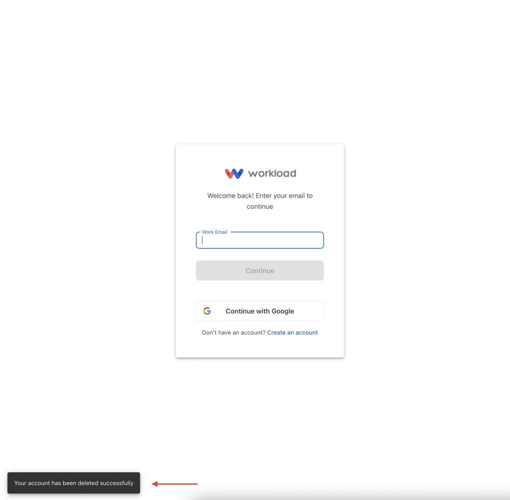 Workload login screen displaying success message after account deletion.
