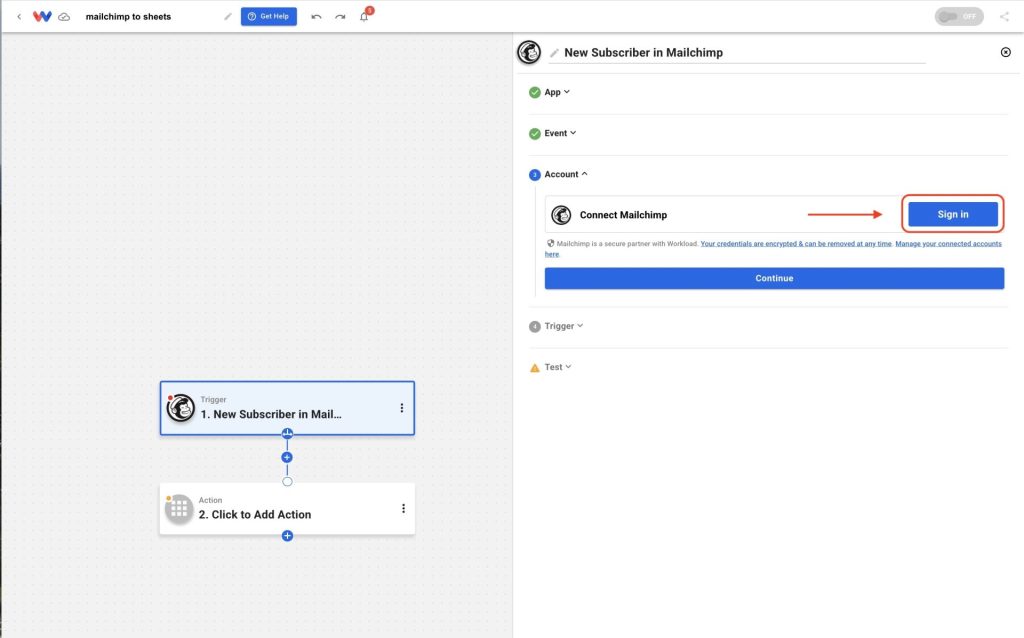 Click Sign In from a workflow step to authorize your Mailchimp account.