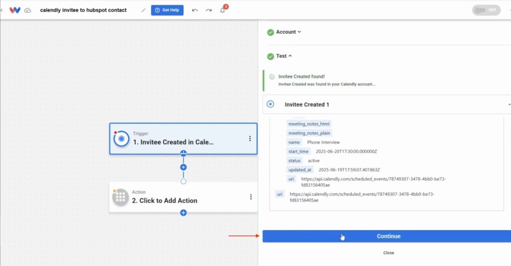 Review the trigger test results and click Continue to confirm the Calendly step.